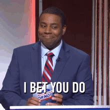 i bet you do.